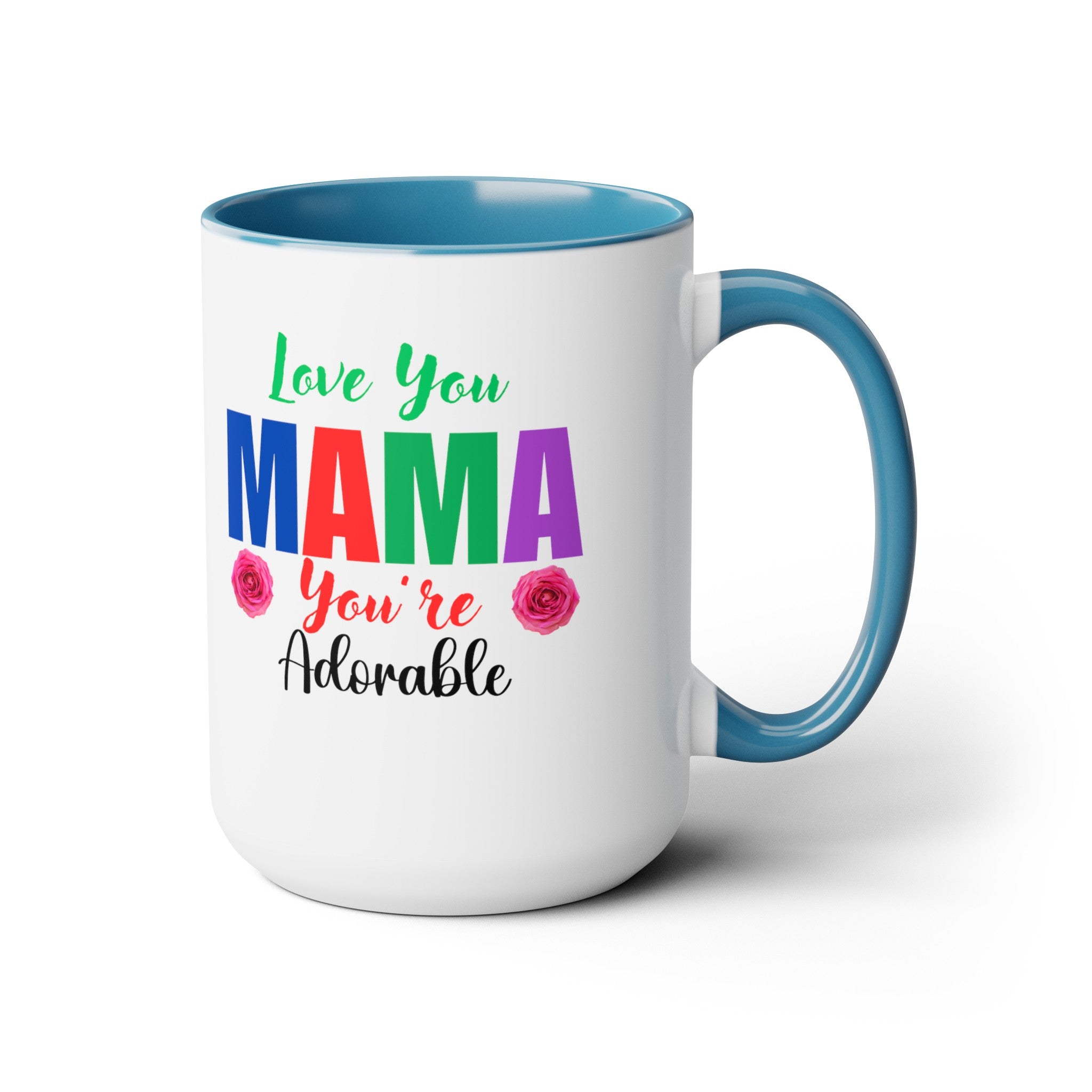 Love You Mama Two-Tone Coffee Mugs, 15oz, Mother's Day Gift for Mom, Gift from Dad, Gift from Husband, Gift from Daughter, Gift from Son