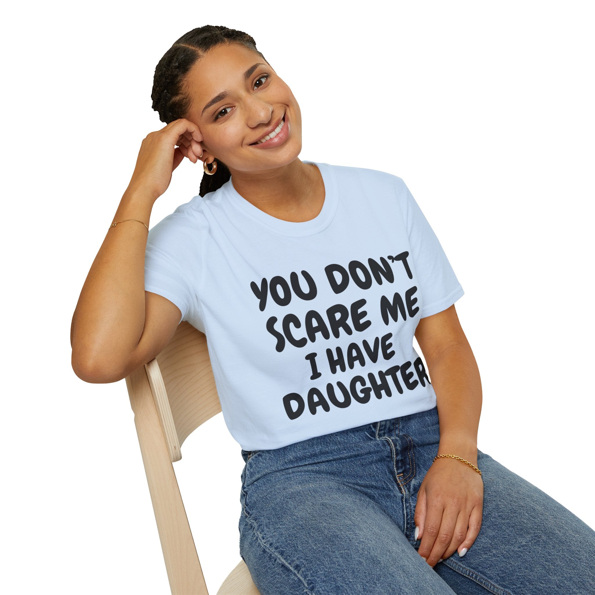 You Don't Scare Me I have Daughters Funny Dad T-shirt, Father's Day Gift, Gift for Dad, Dad Shirt, Men's T-shirt