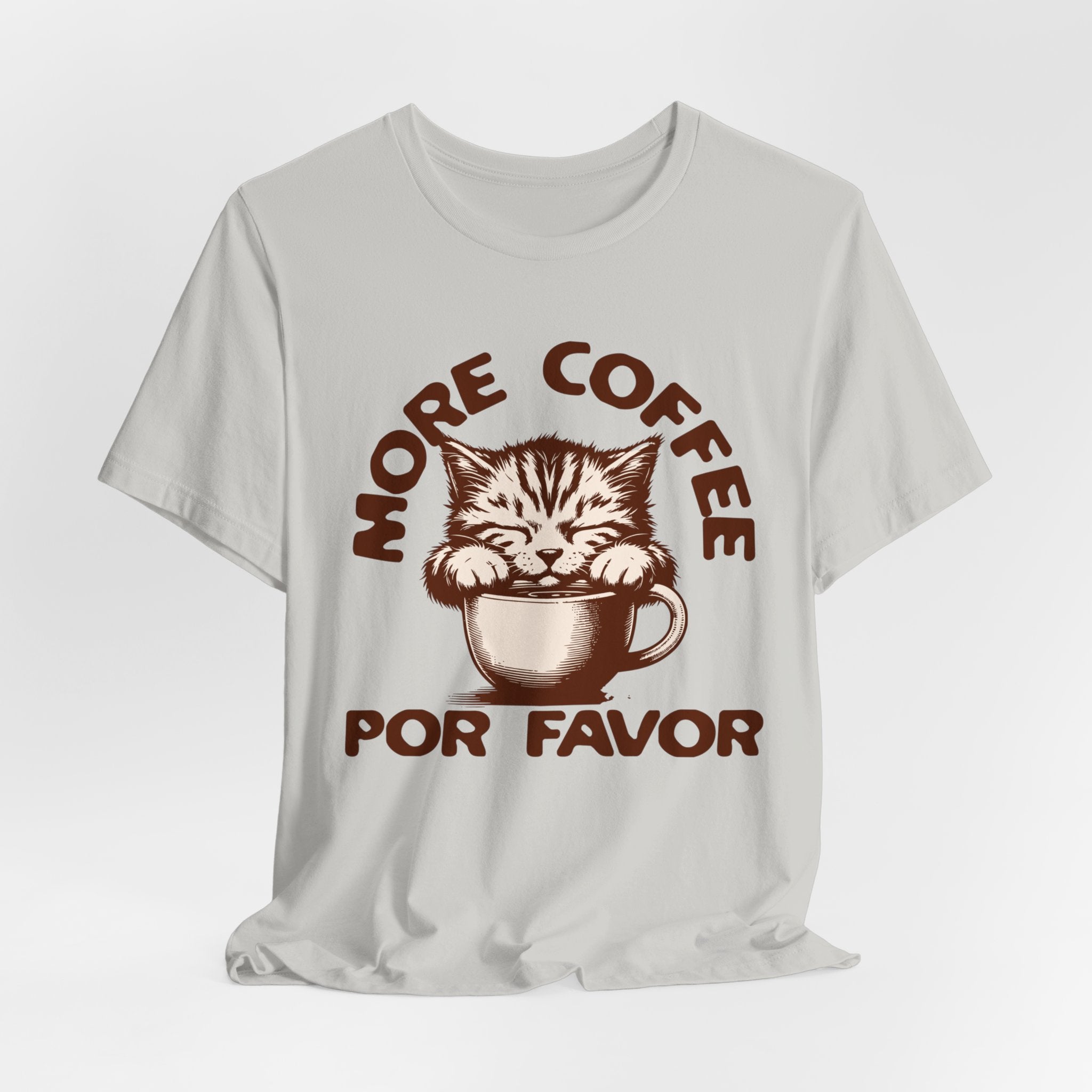 More Coffee Por Favor Funny Unisex Jersey Short Sleeve Tee, Gift for Mom, Gift for Dad, Gift for Teacher, Gift for friend