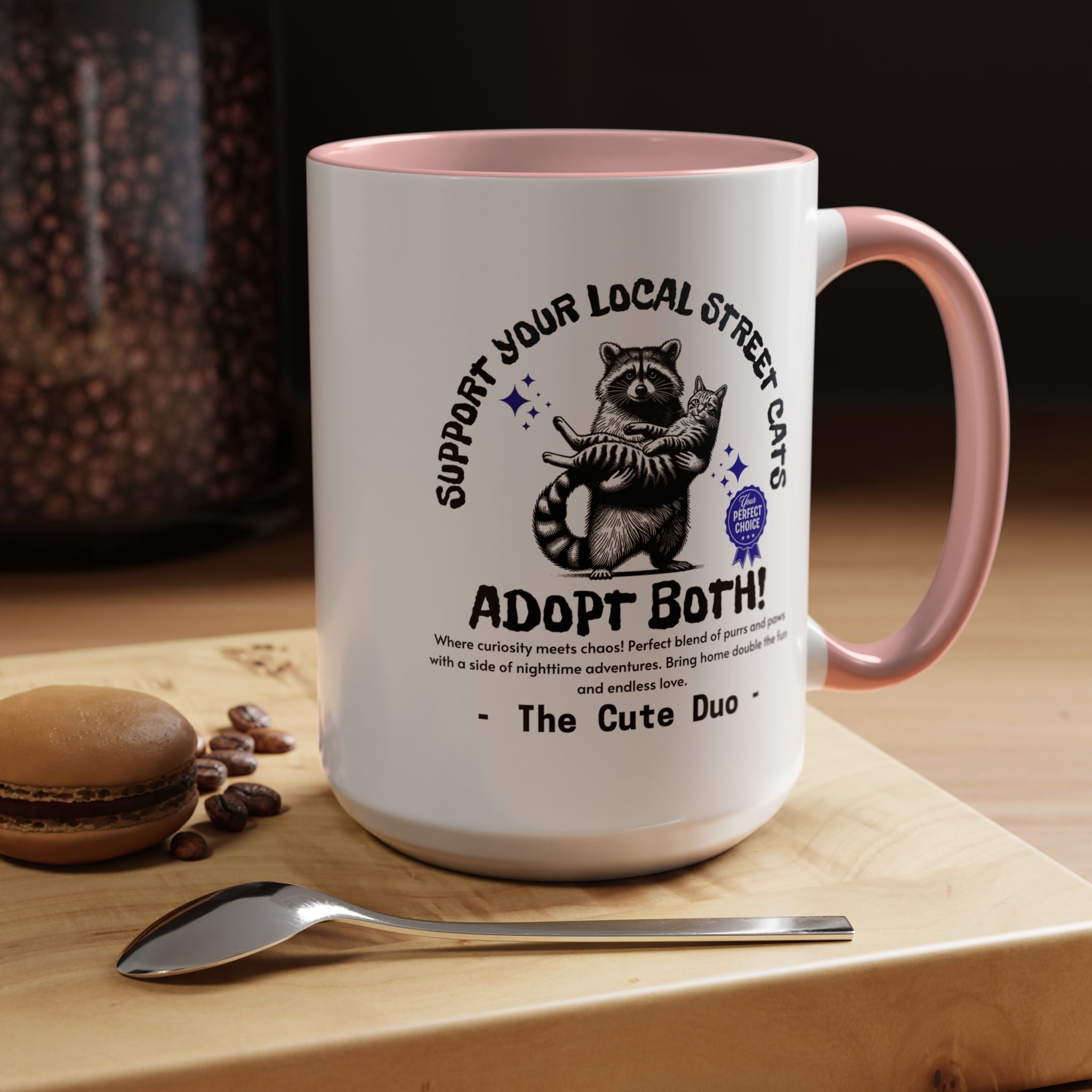 Funny Raccoon Accent Coffee Mug, Funny Cat Mug, Support Your Local Street Cats Mug, Cat Lover Mug, Gift for Cat Lovers