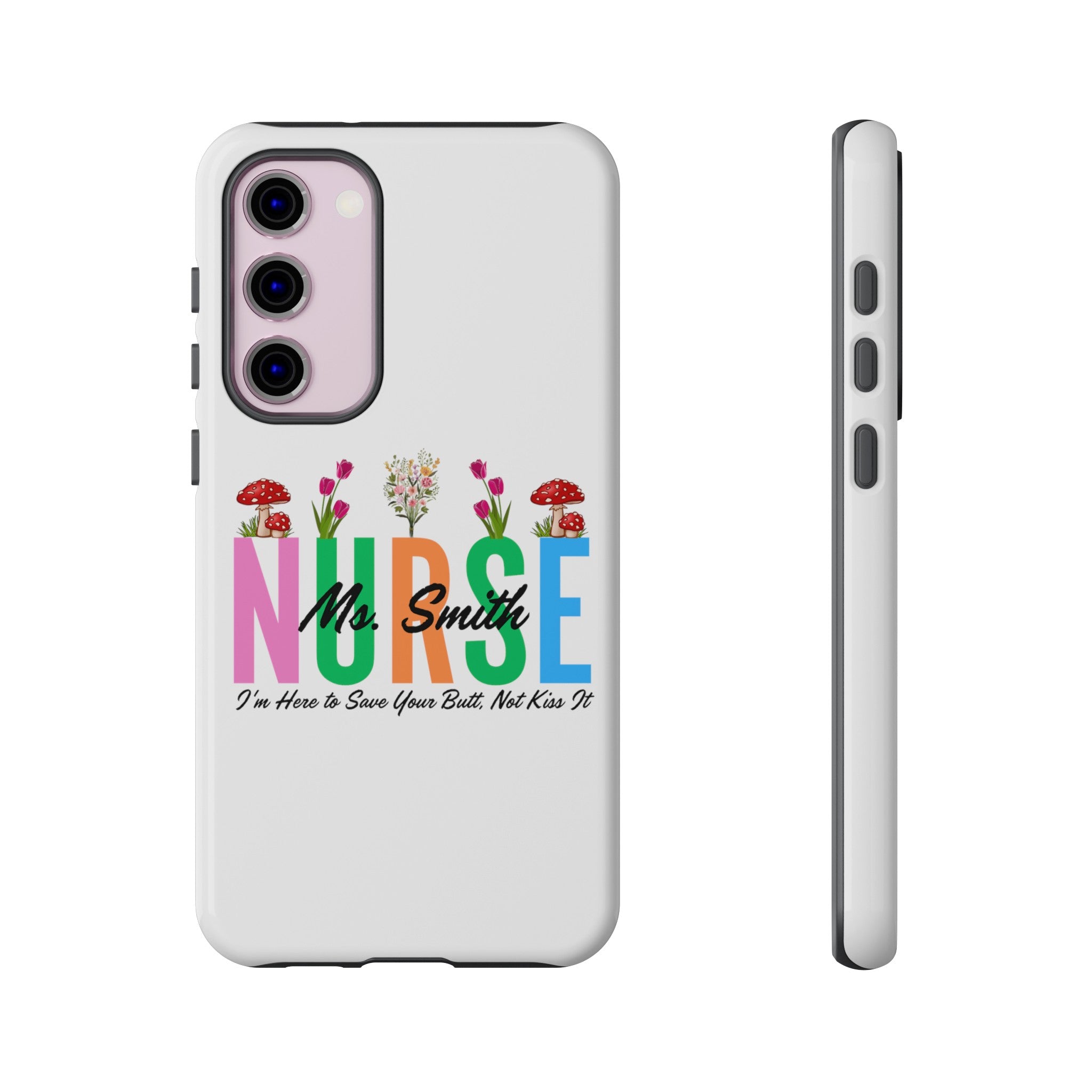 Personalized Floral Nurse iPhones and Samsung Galaxy Tough Cases, Nurse Name, Gift for Nurse, Nurse's Appreciation