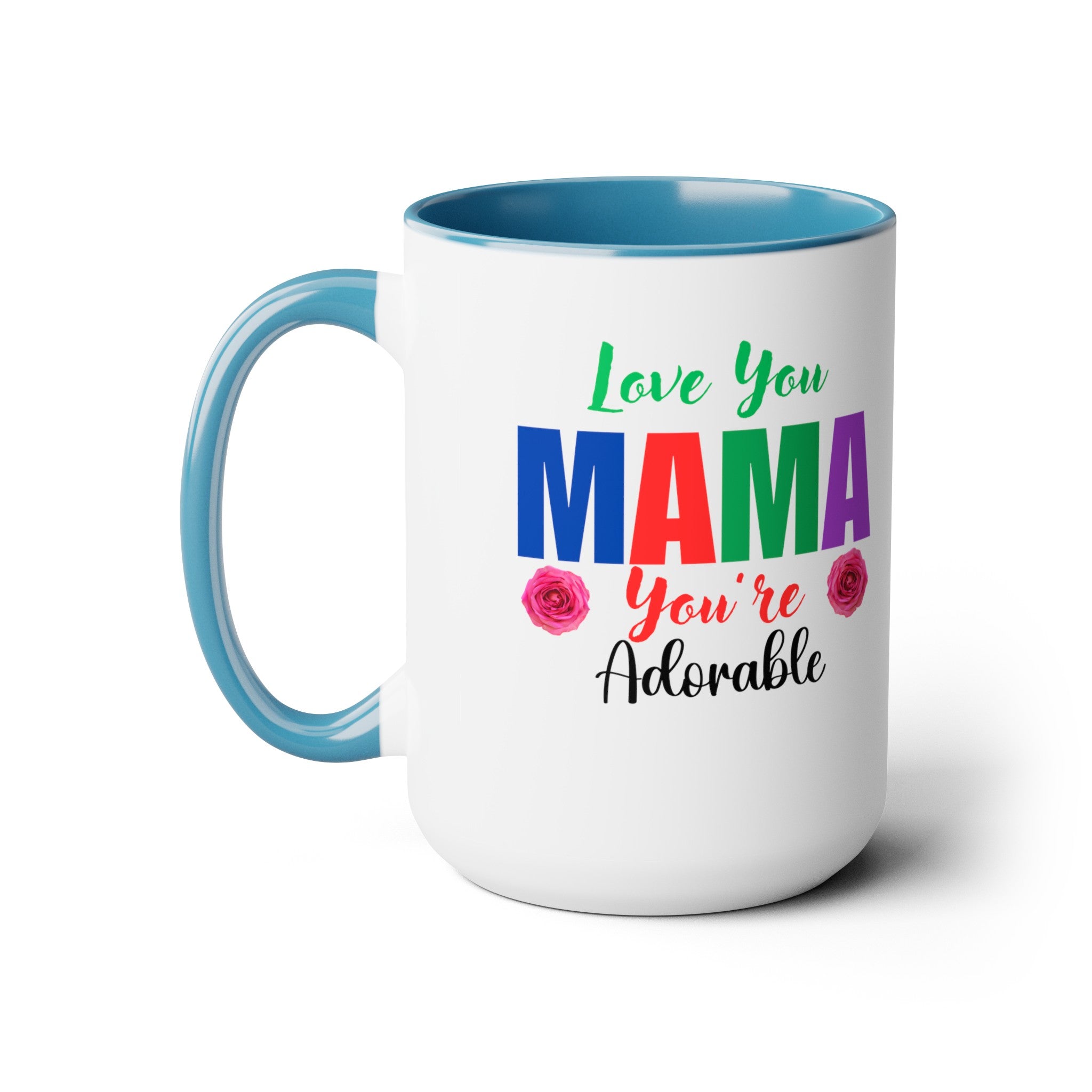 Love You Mama Two-Tone Coffee Mugs, 15oz, Mother's Day Gift for Mom, Gift from Dad, Gift from Husband, Gift from Daughter, Gift from Son