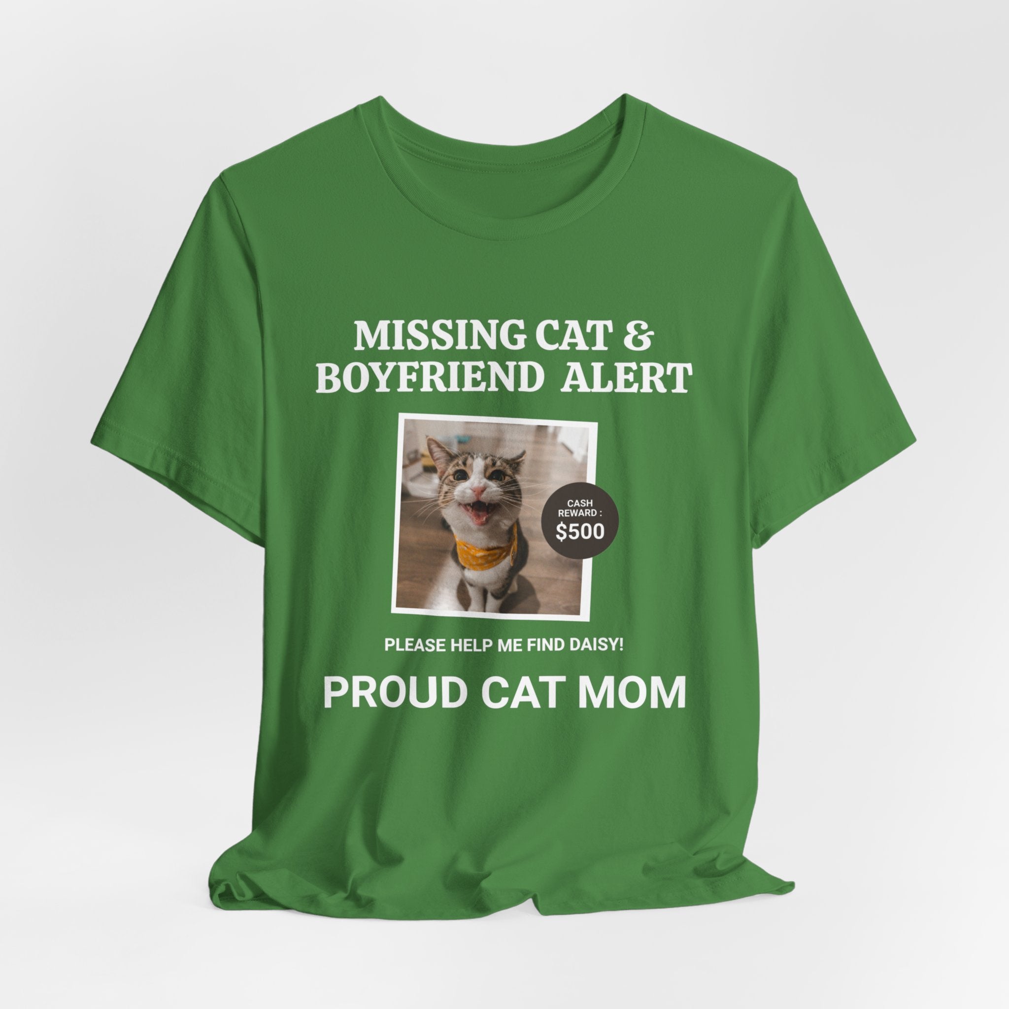 Funny Missing Cat & Boyfriend Alert Unisex Jersey Short Sleeve T-shirt, Cat Mom shirt, Funny Cat Shirt, Cat lover Shirt, Gift for Cat Mom, Cat T-shirt