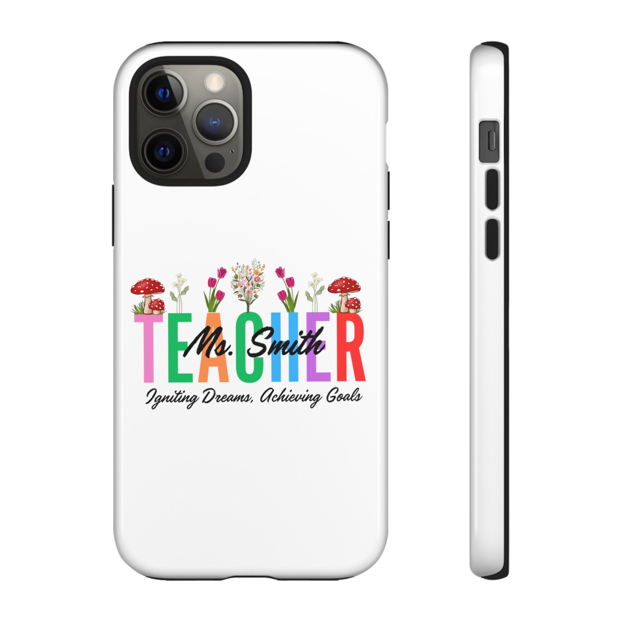 Personalized Floral Teacher iPhones and Samsung Galaxy Tough Cases, Teacher Name, Gift for teacher, Teacher's Appreciation