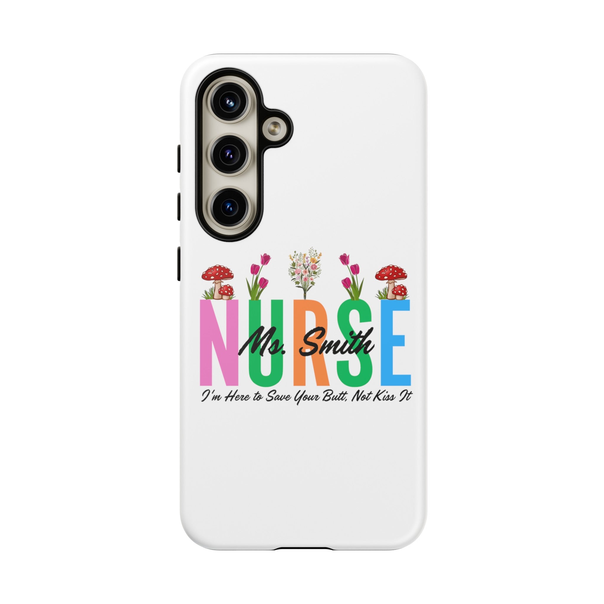 Personalized Floral Nurse iPhones and Samsung Galaxy Tough Cases, Nurse Name, Gift for Nurse, Nurse's Appreciation