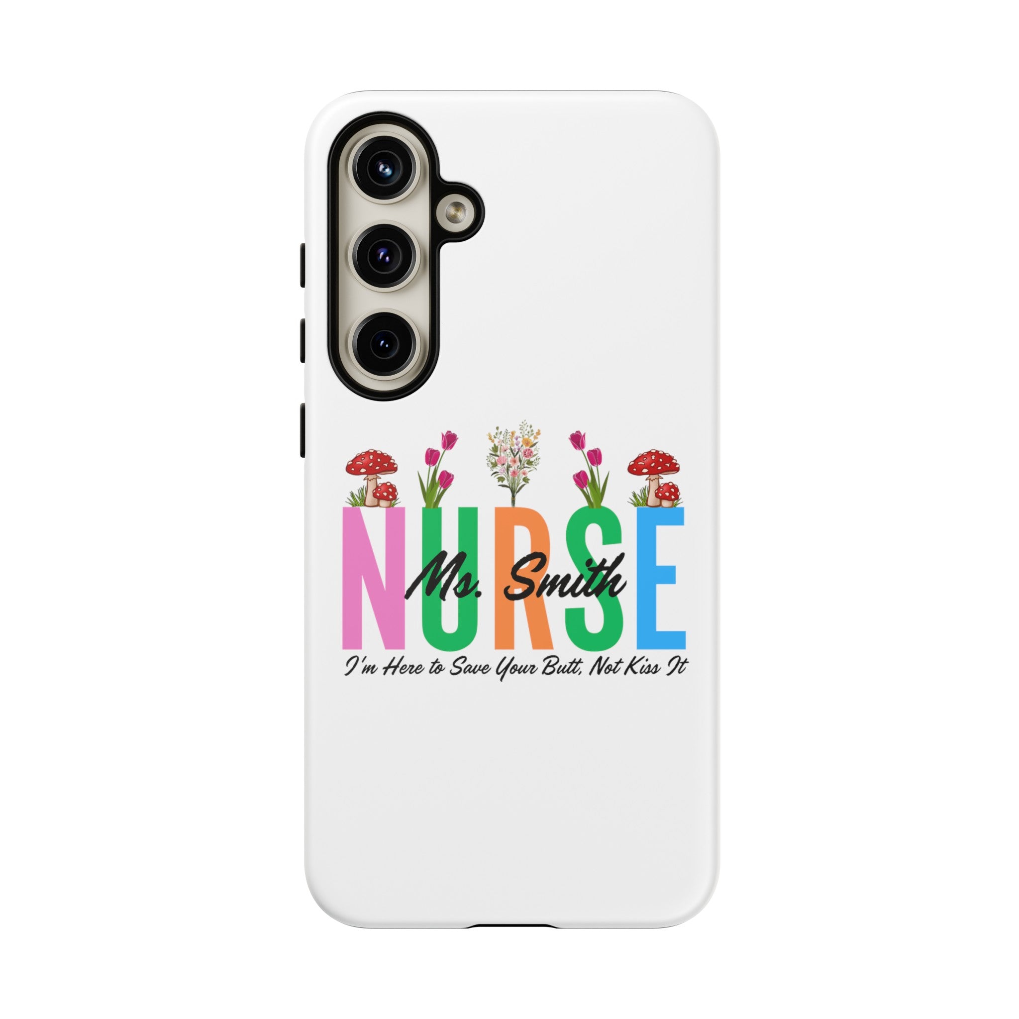 Personalized Floral Nurse iPhones and Samsung Galaxy Tough Cases, Nurse Name, Gift for Nurse, Nurse's Appreciation