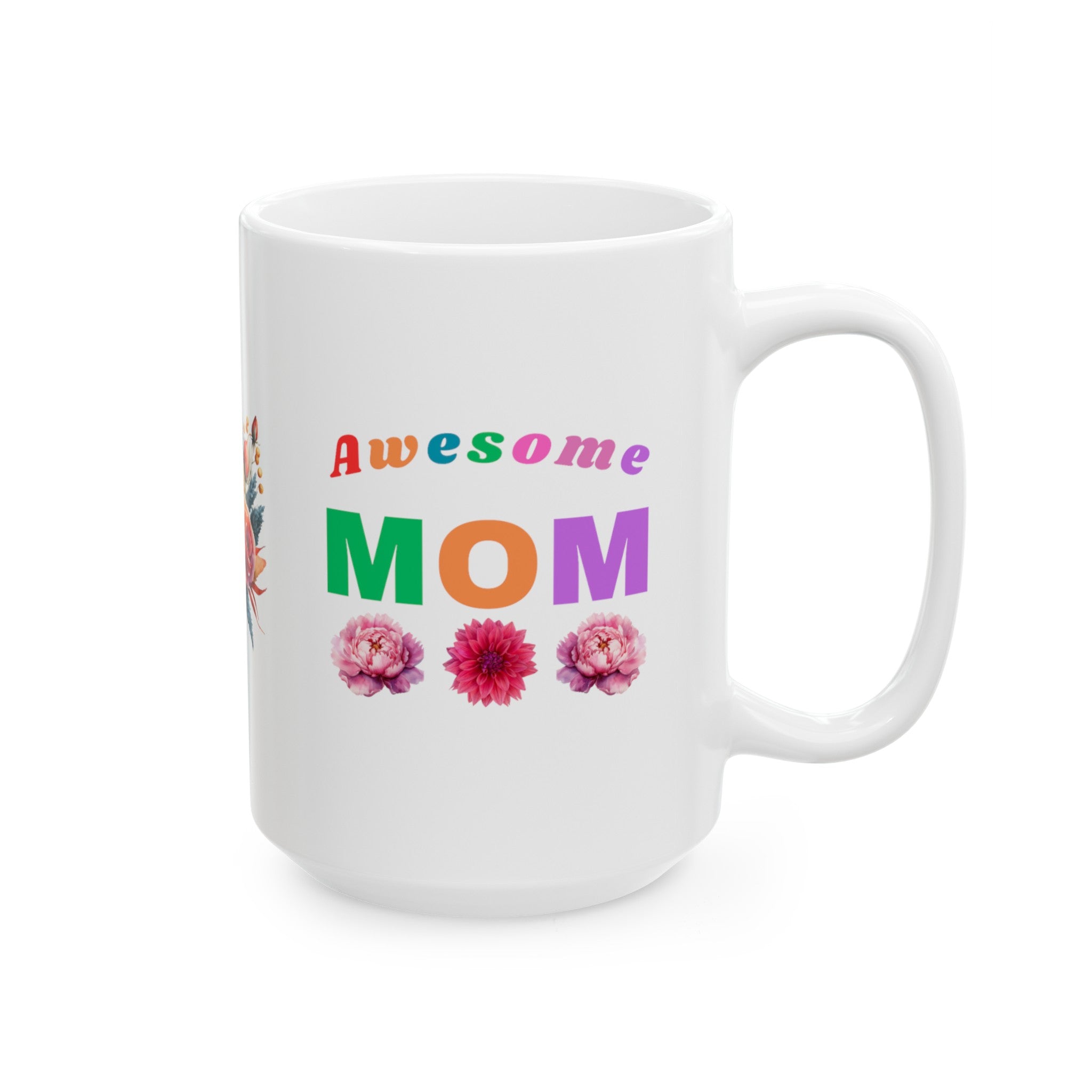 Awesome Mom (11 oz, 15 oz) Ceramic Mug, Gift for Mom, Mother's Day Gift, Gift for New Mom, Coffee mug for Mom