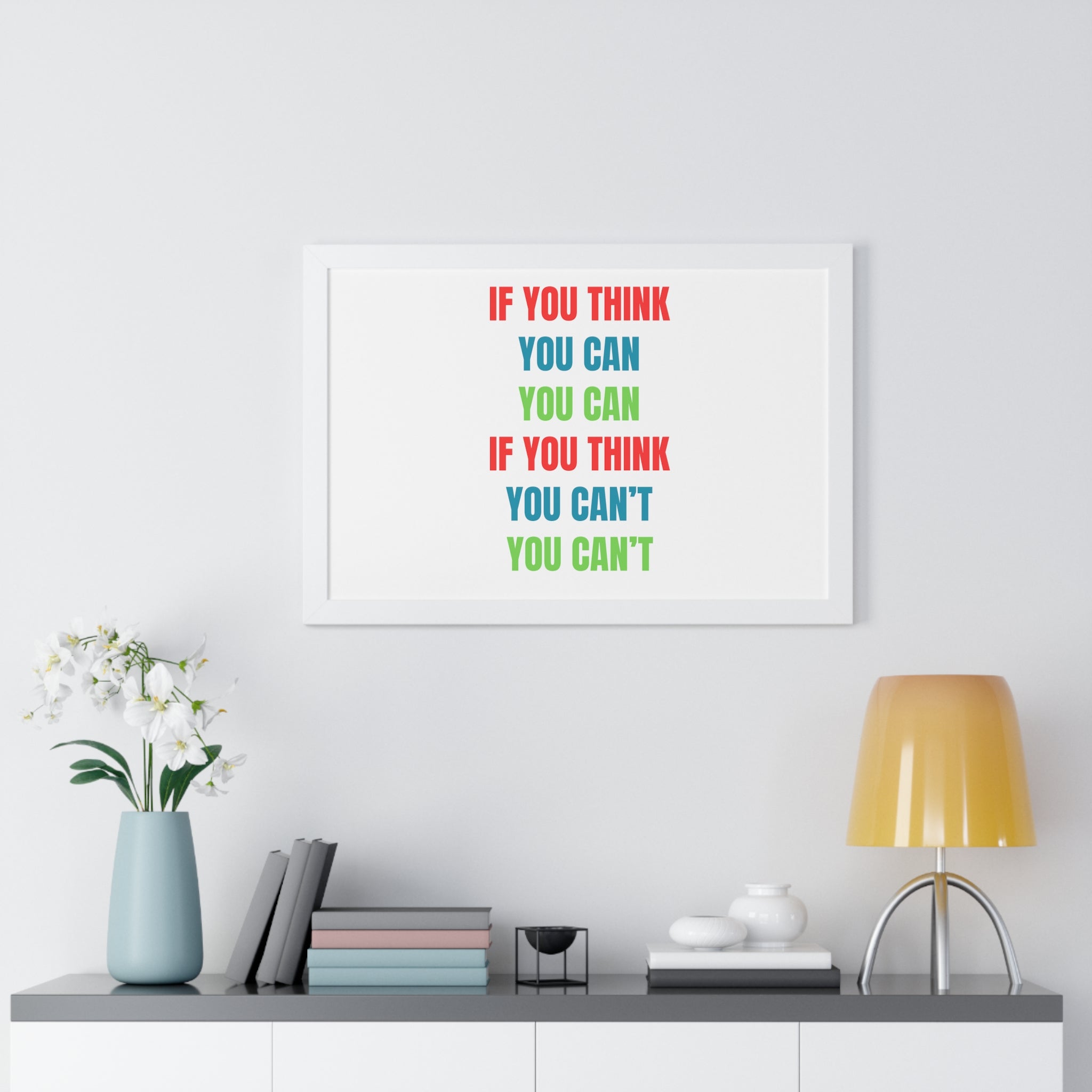 If You Think You Can, You Can Framed Horizontal Poster