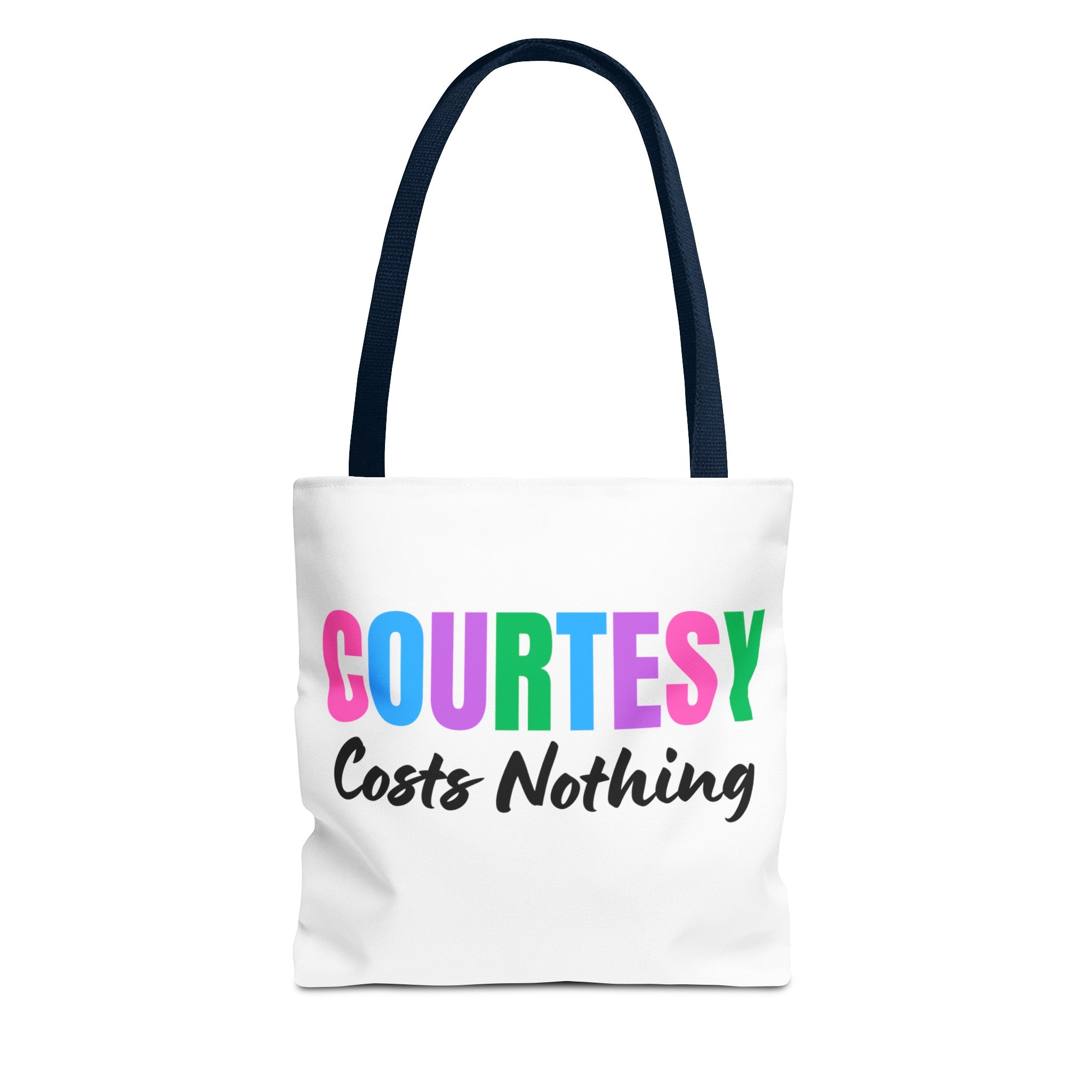 Courtesy Costs Nothing Tote Bag (AOP), Kindness Bag, Respect Bag, Show Compassion, Be Courteous, Stop Bullying