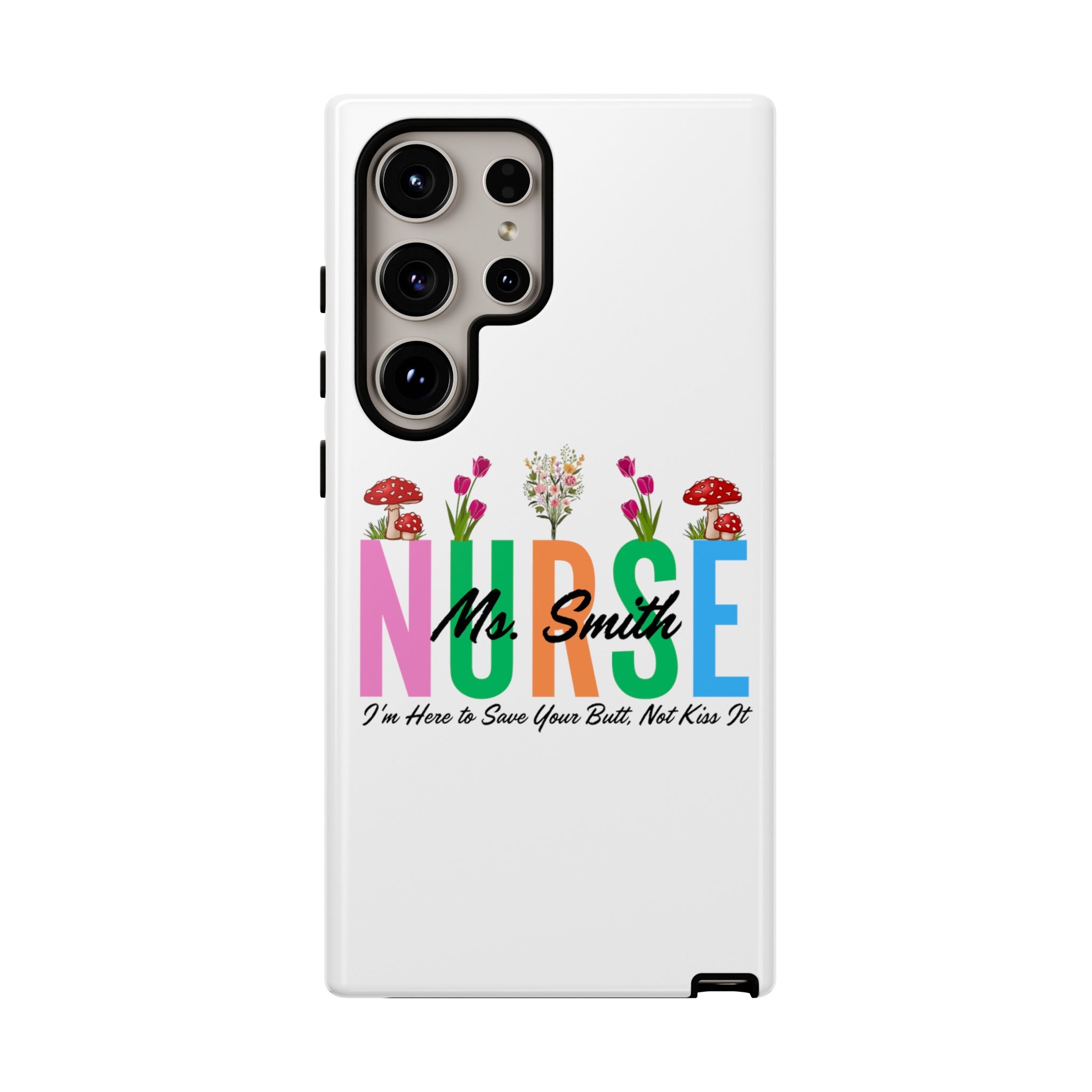 Personalized Floral Nurse iPhones and Samsung Galaxy Tough Cases, Nurse Name, Gift for Nurse, Nurse's Appreciation