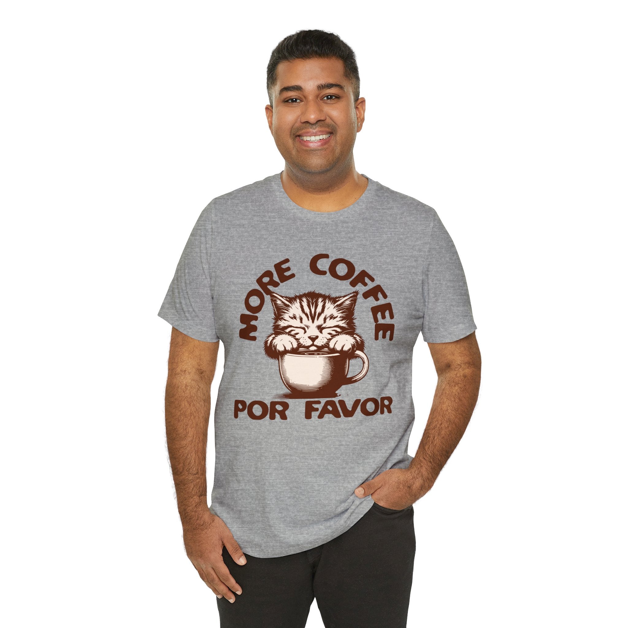 More Coffee Por Favor Funny Unisex Jersey Short Sleeve Tee, Gift for Mom, Gift for Dad, Gift for Teacher, Gift for friend