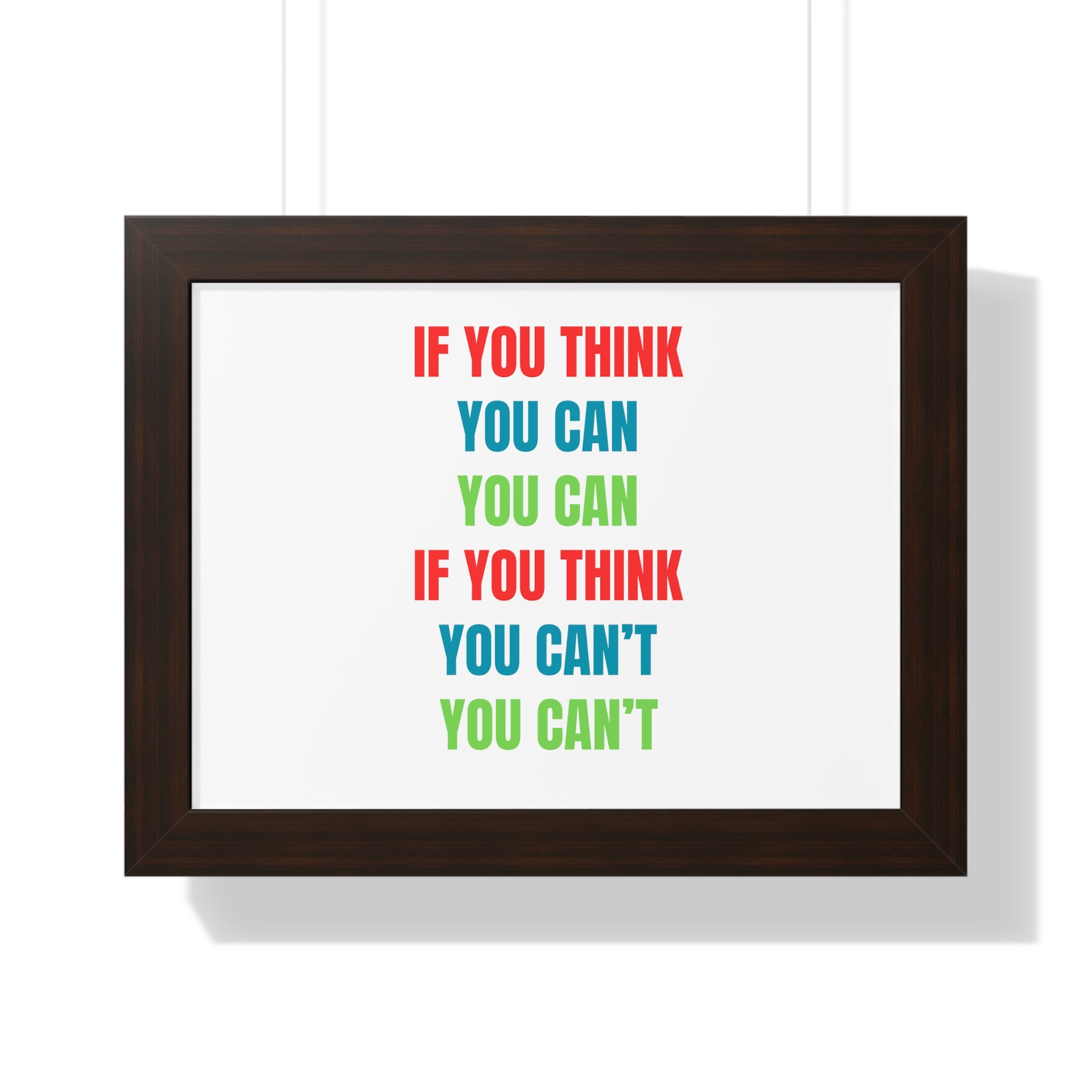 If You Think You Can, You Can Framed Horizontal Poster