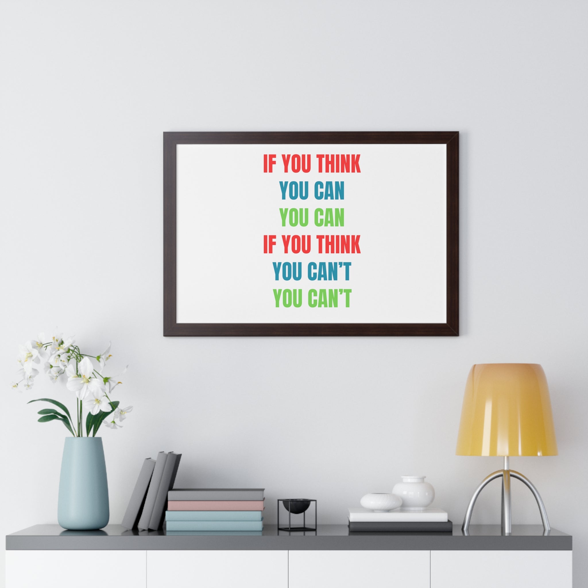 If You Think You Can, You Can Framed Horizontal Poster