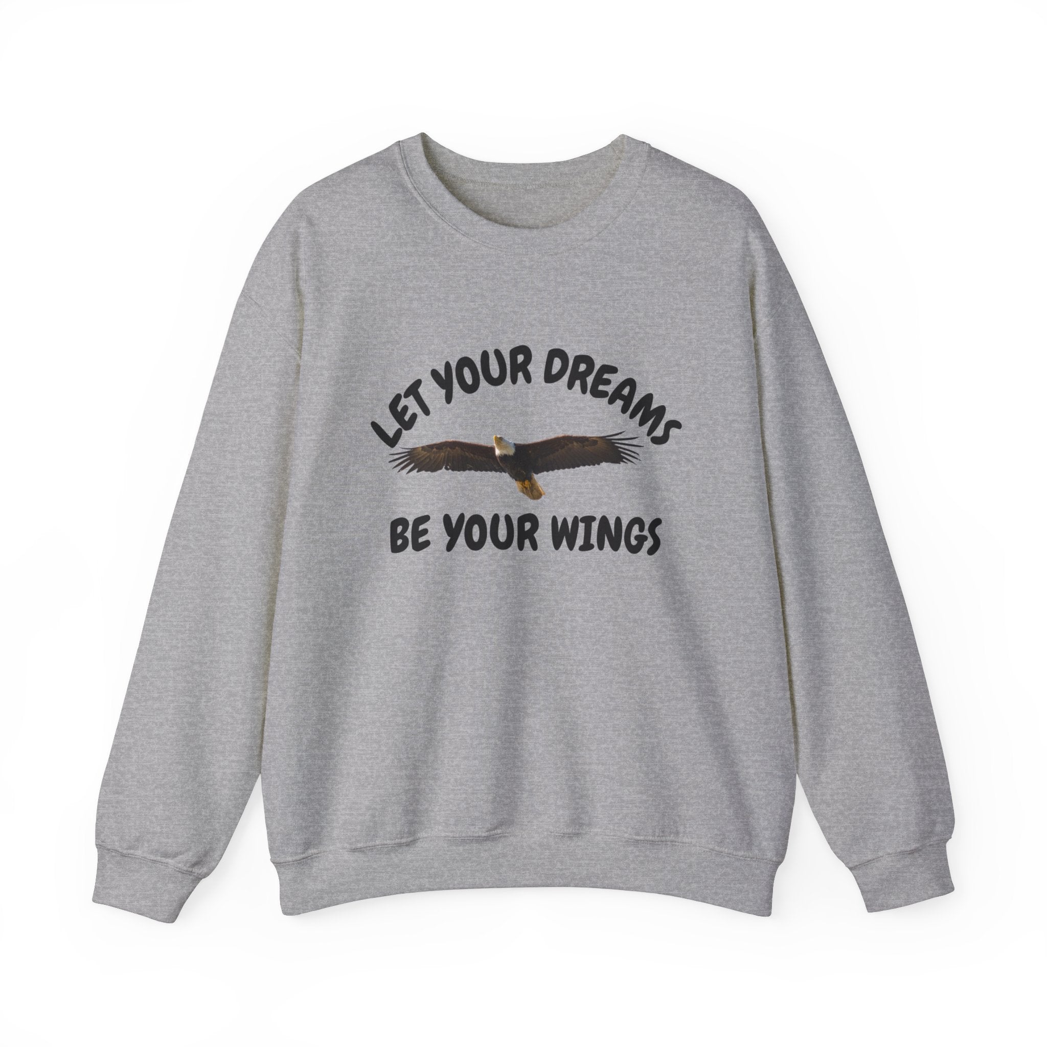 Let Your Dreams Be Your Wings Motivational Unisex Heavy Blend™ Crewneck Sweatshirt, Men's Sweatshirt, Women's Sweatshirt