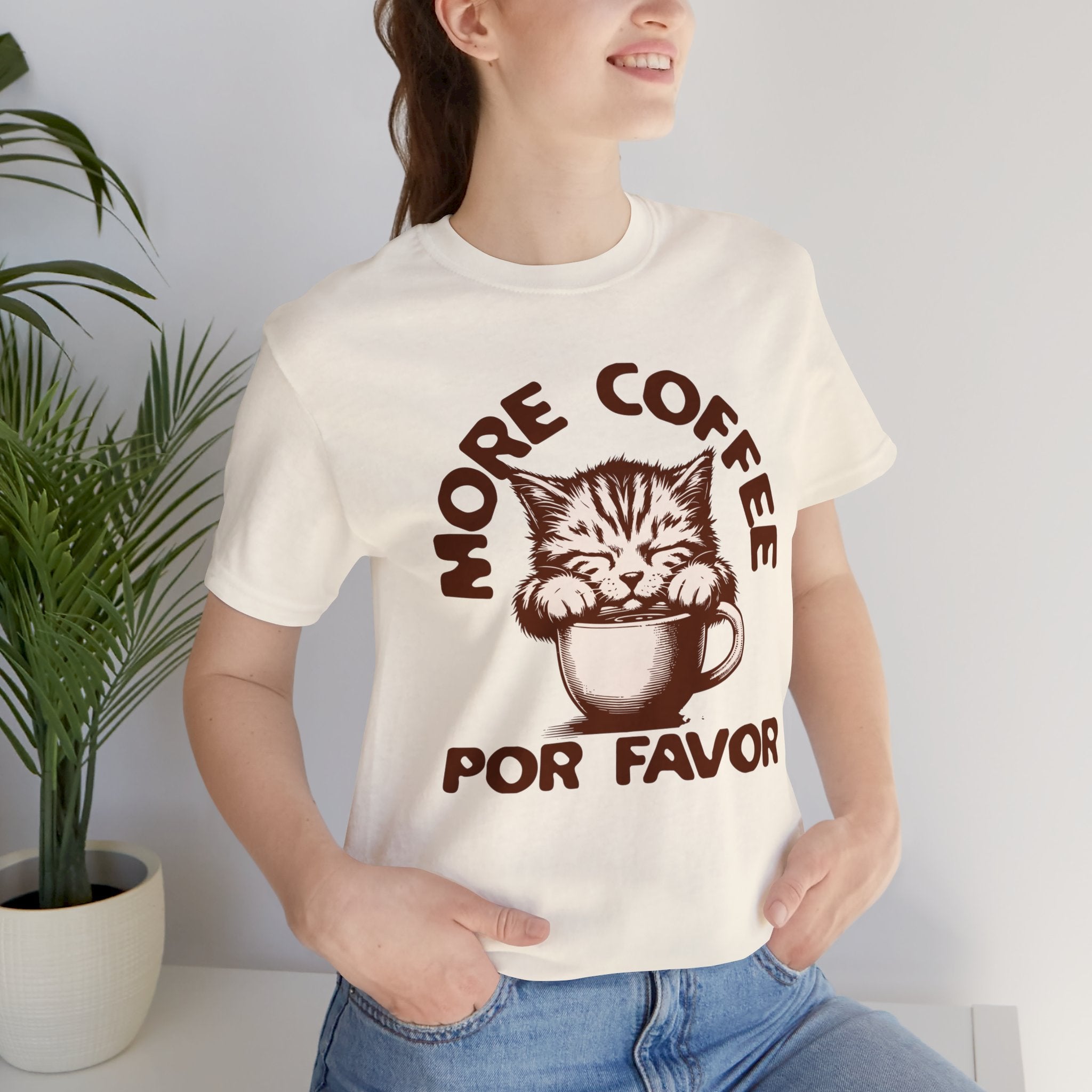 More Coffee Por Favor Funny Unisex Jersey Short Sleeve Tee, Gift for Mom, Gift for Dad, Gift for Teacher, Gift for friend