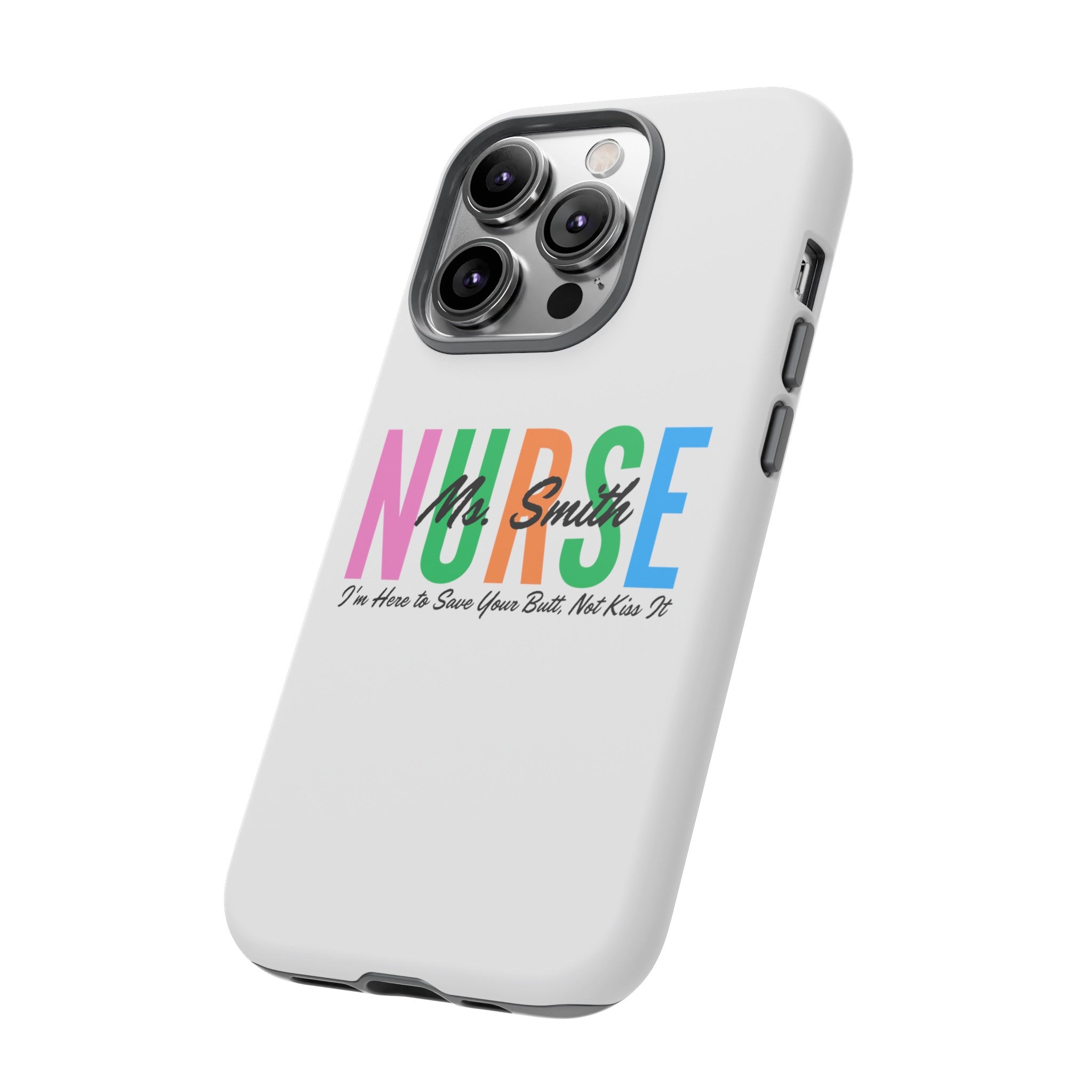 Personalized Nurse iPhones and Samsung Galaxy Tough Cases, Nurse Name, Gift for Nurse, Nurse's Appreciation