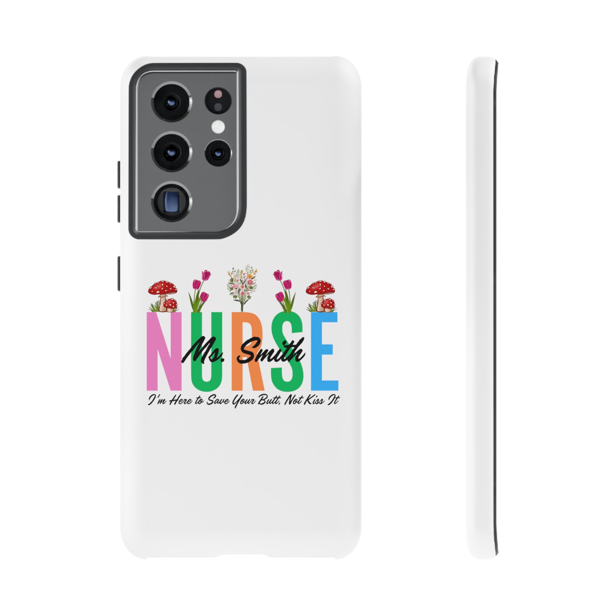 Personalized Floral Nurse iPhones and Samsung Galaxy Tough Cases, Nurse Name, Gift for Nurse, Nurse's Appreciation