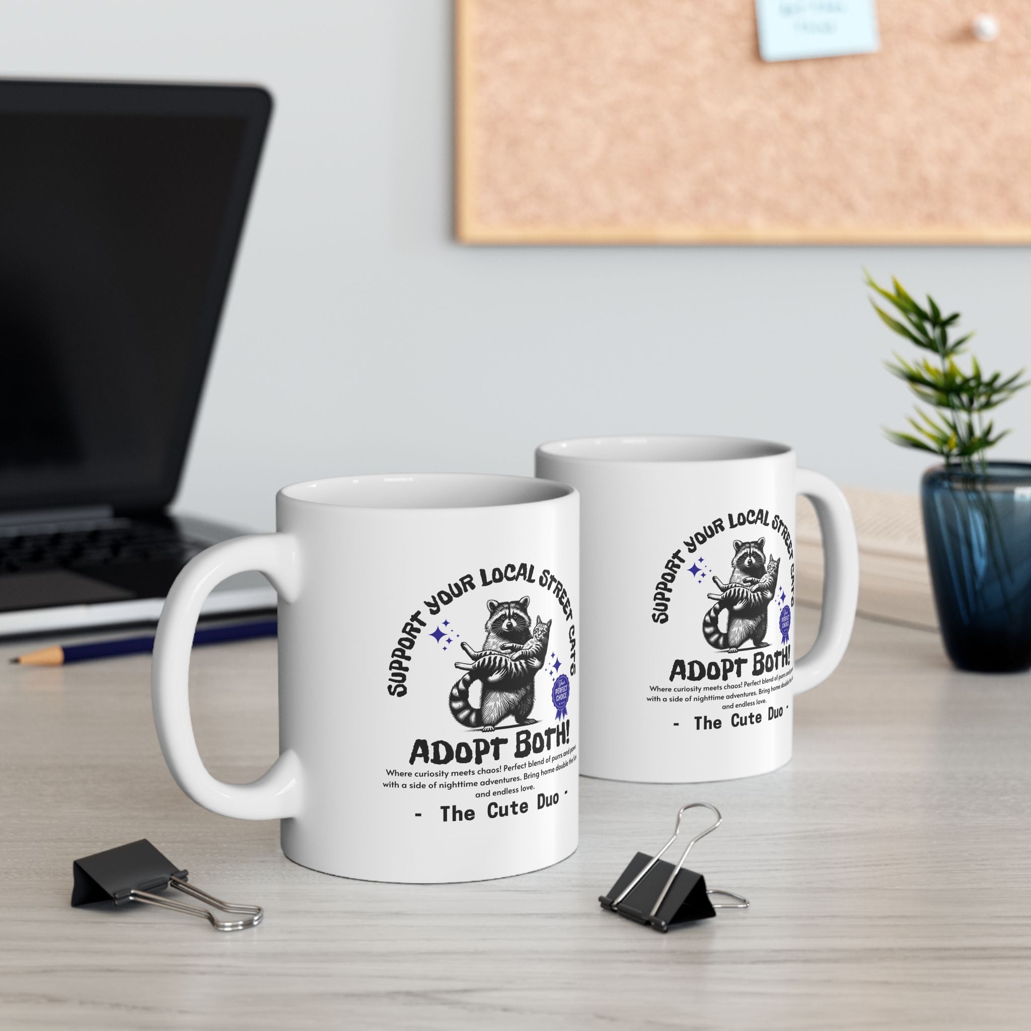 Funny Raccoon Ceramic Mug, (11oz, 15oz), Funny Cat Mug, Support Your Local Street Cats Mug, Cat Lover Mug, Gift for Cat Lovers