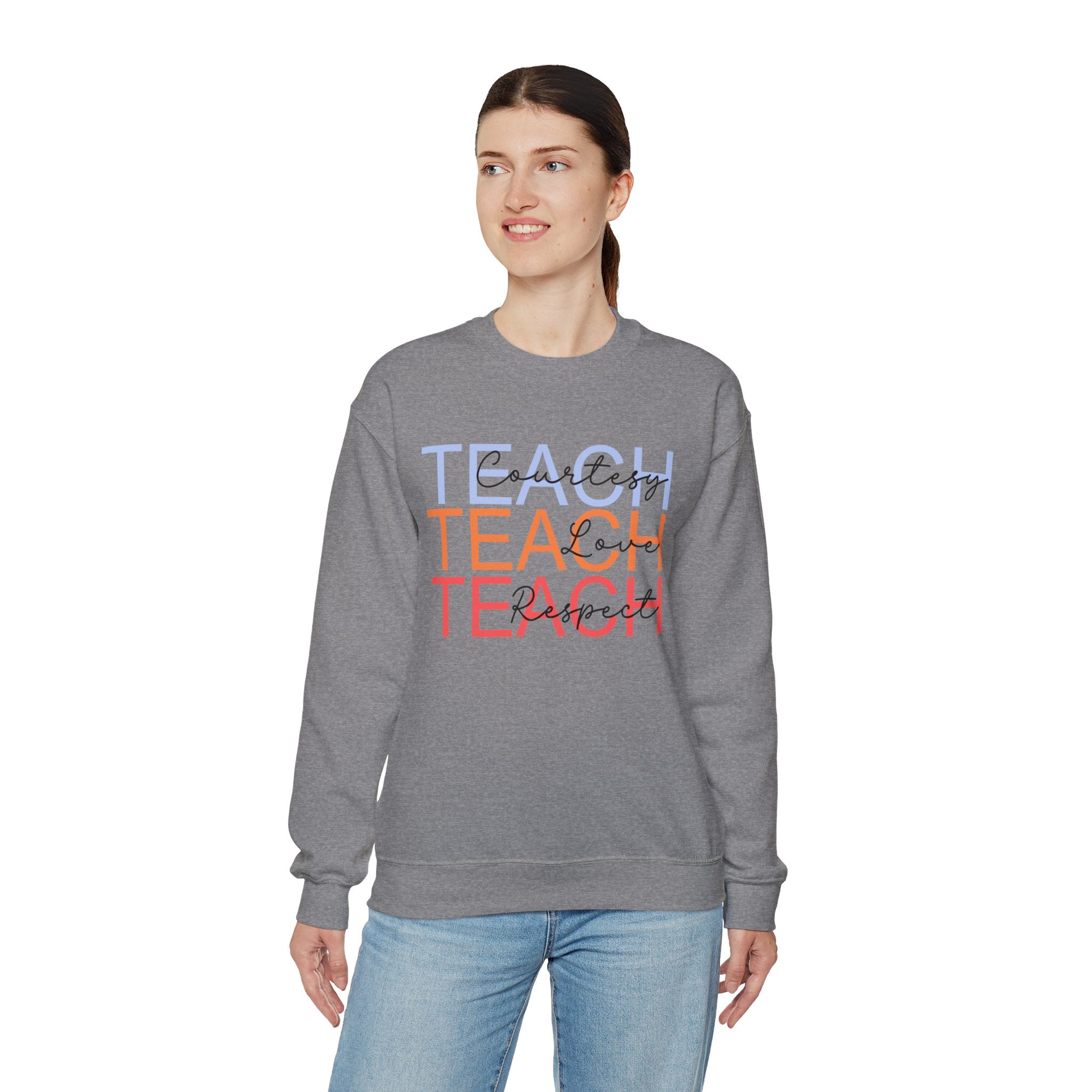 Teach Courtesy, Love, Respect Unisex Heavy Blend™ Crewneck Sweatshirt, Teacher Shirt, Gift for Teacher, Teacher Appreciation, Teacher Gift