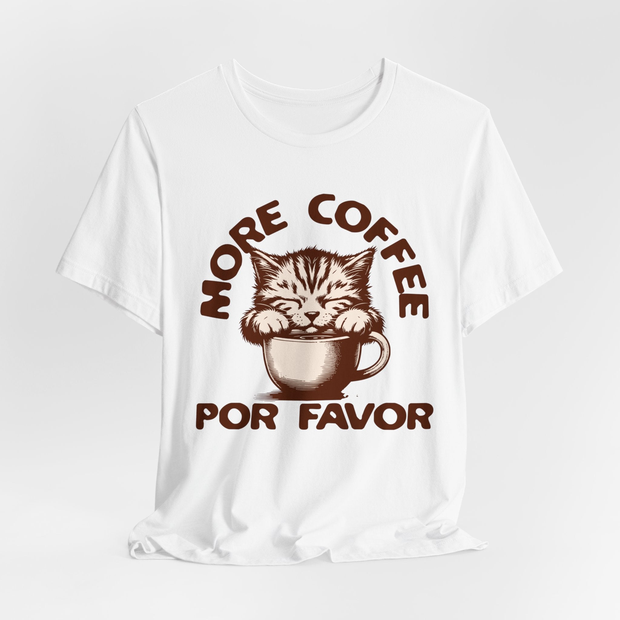 More Coffee Por Favor Funny Unisex Jersey Short Sleeve Tee, Gift for Mom, Gift for Dad, Gift for Teacher, Gift for friend