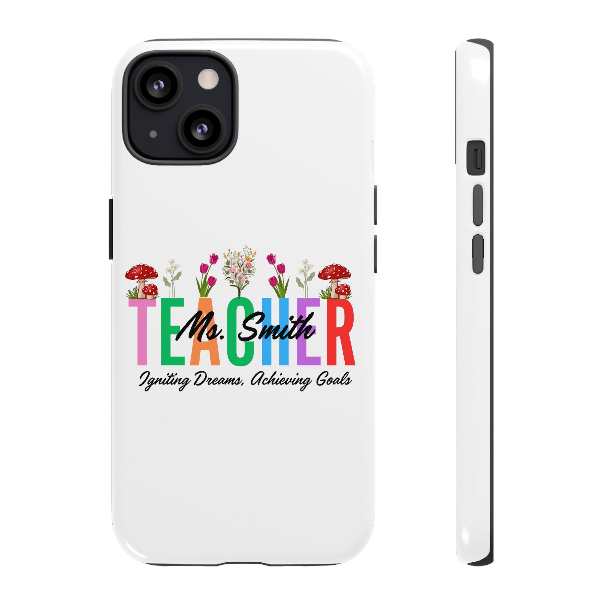 Personalized Floral Teacher iPhones and Samsung Galaxy Tough Cases, Teacher Name, Gift for teacher, Teacher's Appreciation