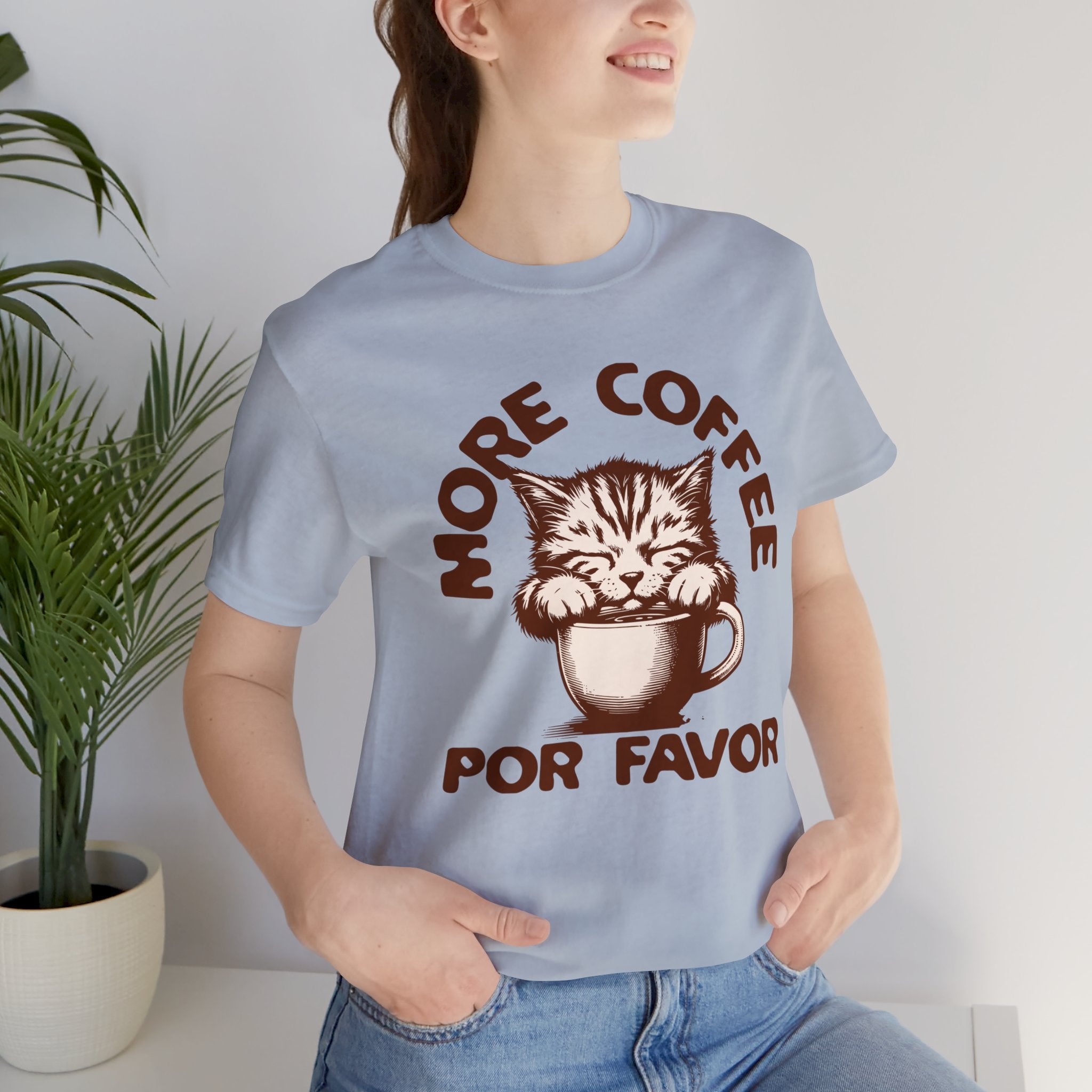 More Coffee Por Favor Funny Unisex Jersey Short Sleeve Tee, Gift for Mom, Gift for Dad, Gift for Teacher, Gift for friend