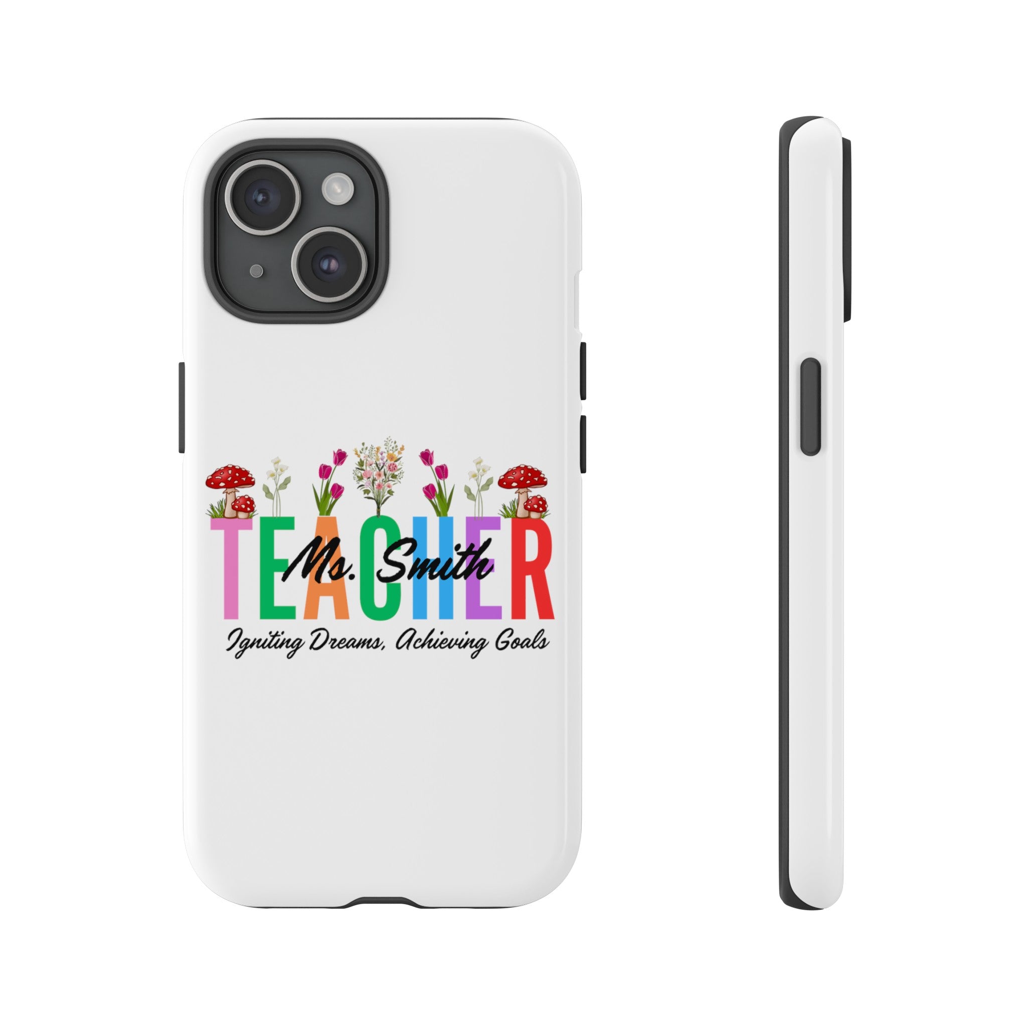 Personalized Floral Teacher iPhones and Samsung Galaxy Tough Cases, Teacher Name, Gift for teacher, Teacher's Appreciation