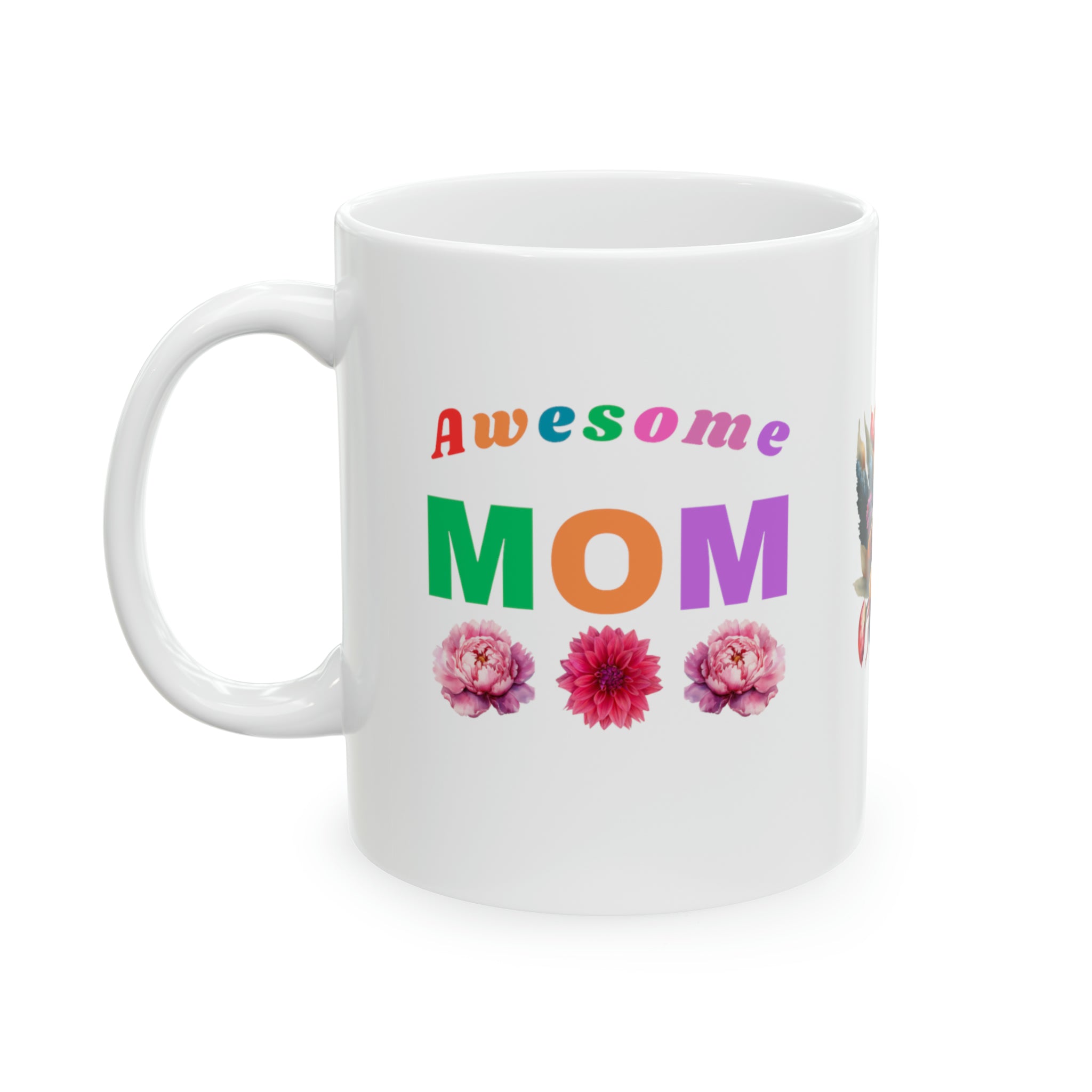 Awesome Mom 11 Oz Ceramic Mug, Gift for Mom, Mother's Day Gift, Gift for New Mom, Coffee mug for Mom