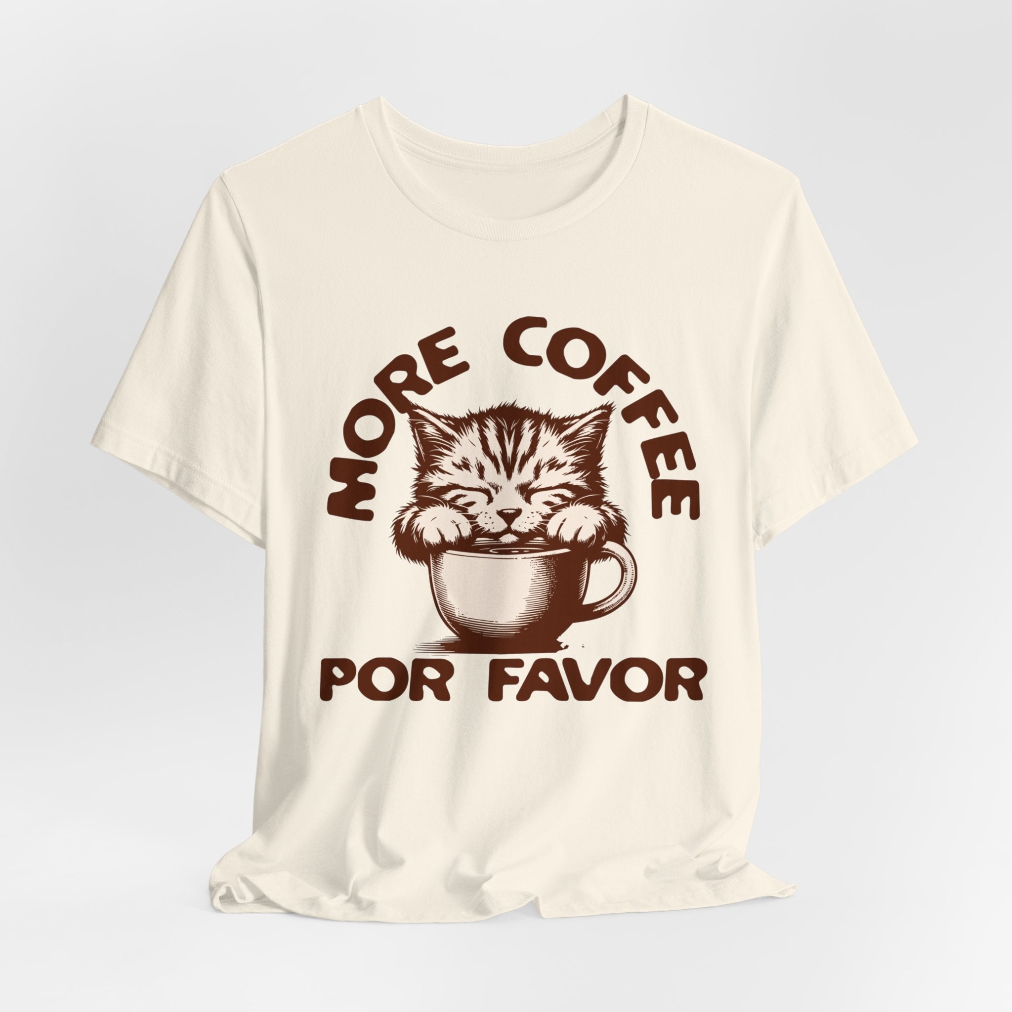 More Coffee Por Favor Funny Unisex Jersey Short Sleeve Tee, Gift for Mom, Gift for Dad, Gift for Teacher, Gift for friend