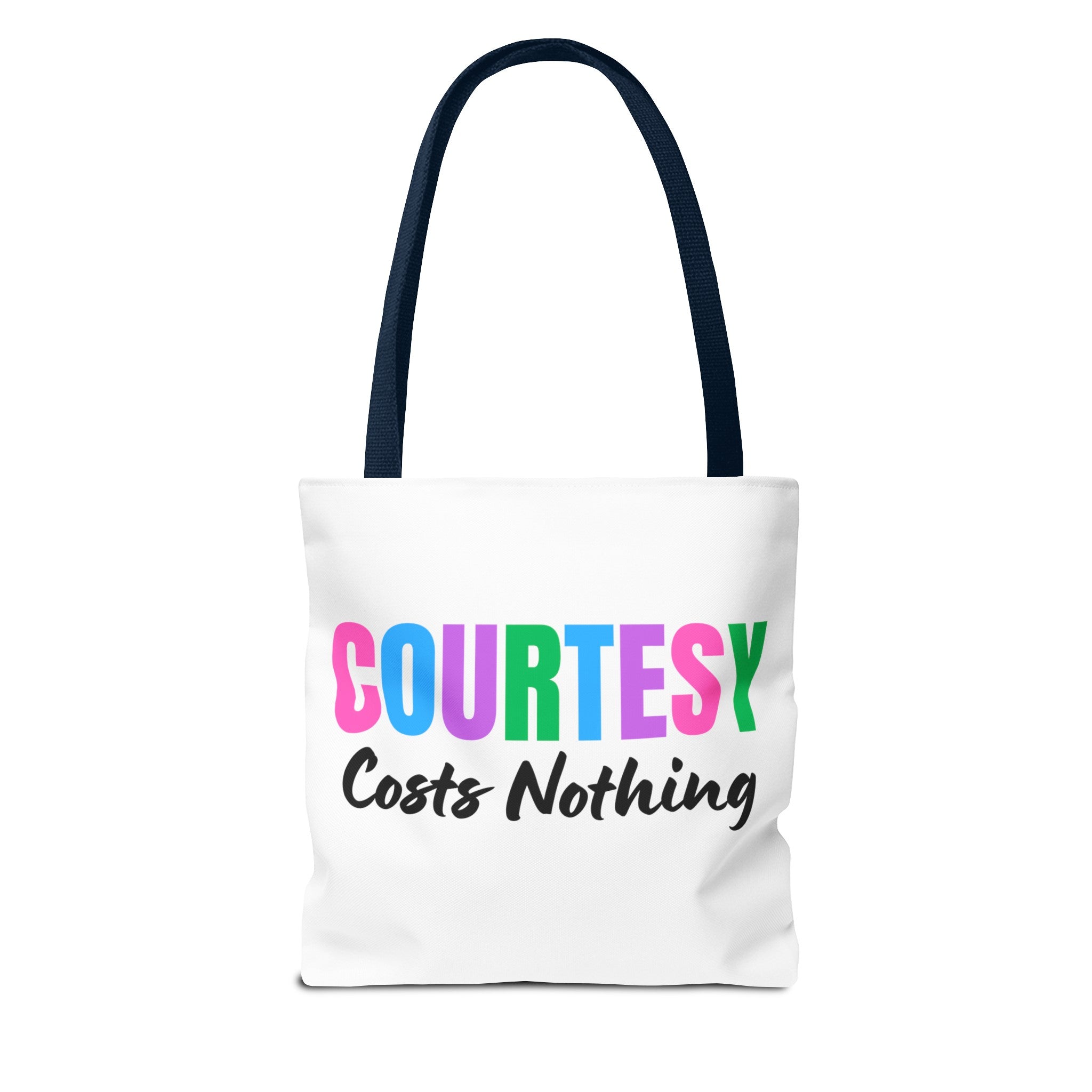 Courtesy Costs Nothing Tote Bag (AOP), Kindness Bag, Respect Bag, Show Compassion, Be Courteous, Stop Bullying